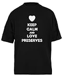 Calidad superior Keep Calm and Love Preserves Negra Camiseta Holgada Unisex Tamaño XXXL Black Baggy tee Tshirt Unisex Size XXXL