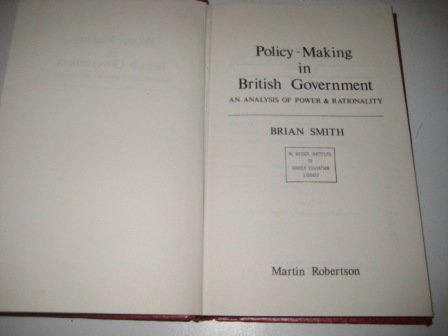 Policy Making in British Government: An Analysis of Power and Rationality