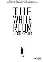 The White Room of the Asylum - Black and White Edition 1530558883 Book Cover