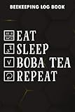  Beekeeping Log Book Womens Funny Eat Sleep Boba Tea Repeat Bubble Milk Tea Pearls Good Pretty: Boba Tea Gifts for Teens:Beehive inspection and ... Beekeepers Journal, Bee Farming Tracker,Goa