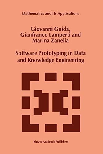 Software Prototyping in Data and Knowledge Engineering: 497 (Mathematics and Its Applications) view 2