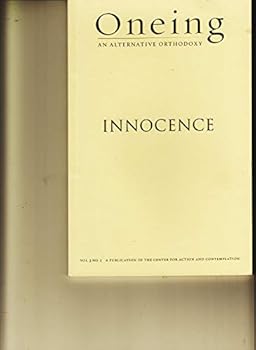 Paperback Oneing: An Alternative Orthodoxy Voume 3 Number 2 - Innocence Book
