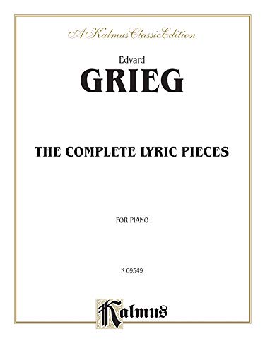 The Complete Lyric Pieces: For Piano