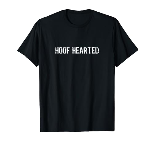 Hoof Hearted Funny Who Farted Pun Joke T-Shirt