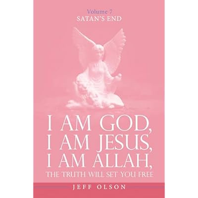 I Am God, I Am Jesus, I Am Allah, The Truth will set you free