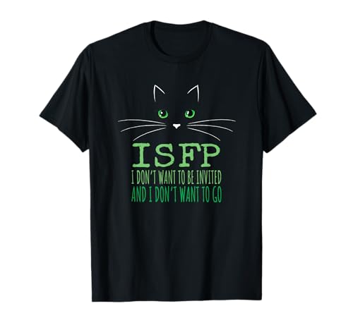 Sarcastic Introvert Cat Lover Gift Snarky Cat Lady Meme ISFP T-Shirt