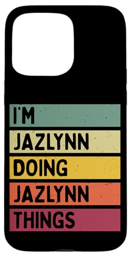 I'm Jazlynn Doing Jazlynn Things �ʔ��� ���� �X�}�z�P�[�X iPhone 15 Pro Max �p
