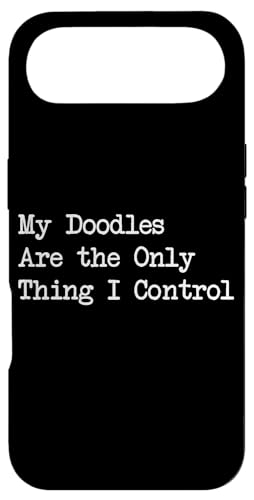 My Doodles Are the Only Thing I Control Funny Doodle �A�p���� �X�}�z�P�[�X iPhone Air �p