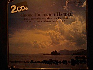 Cd1: Water Music - Music For Firework Cd2: Concerti Grossi Op. 6 No. 5-7 [Audio CD]