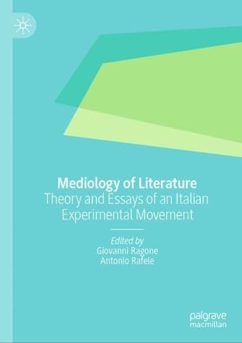 Mediology of Literature: Theory and Essays of an Italian Experimental Movement