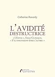  L\'AVIDITE DESTRUCTRICE: « L’ ENVIE », ESSAI CLINIQUE