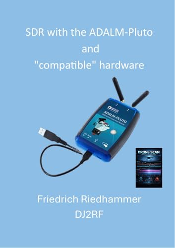 SDR with the ADALMPluto or "compatible" hardware (English Edition...