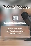Podcast Planner - Notizbuch Podcast Planung