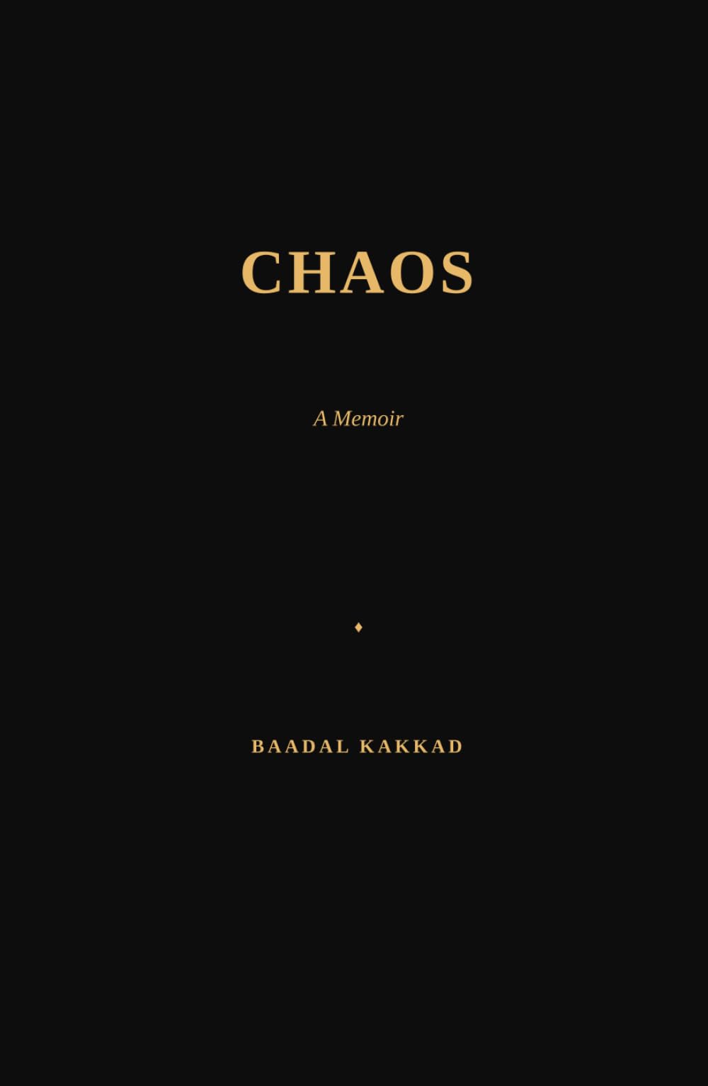 Chaos: A Memoir