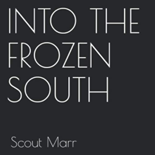 Into the Frozen South by Scout Marr episode artwork