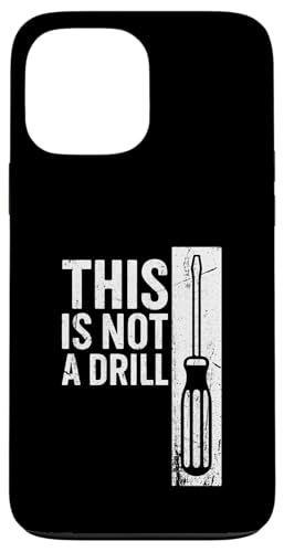 This Is Not A Drill Funny Screwdriver White Retro Vintage �X�}�z�P�[�X iPhone 13 Pro Max �p