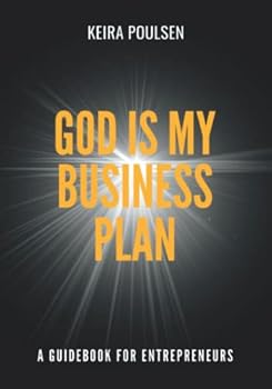 Paperback God is My Business Plan: A Guidebook for Entrepreneurs Book
