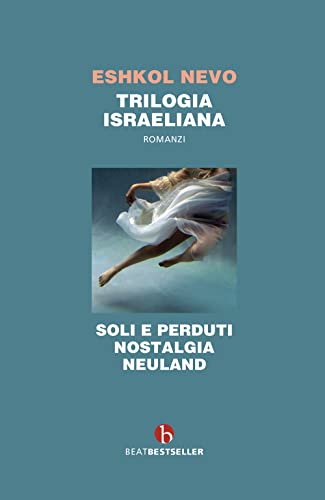 Trilogia israeliana: Soli e perduti-Nostalgia-Neuland
