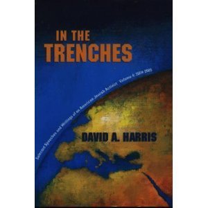 In the Trenches: Selected Speeches and Writings of an American Jewish Activist