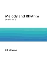 Melody and Rhythm Semester 2 (Volume 2) 1983428159 Book Cover