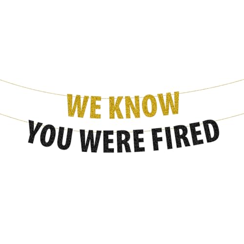 We Know You Were Fired, Rude/Funny Bunting Banner for Retirement, Leaving, Goodbye, Farewell, New Job, Promotion Celebrations Pa