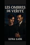 Les Ombres de la Vérité: Roman gay érotique et homoromance M/M — dark...