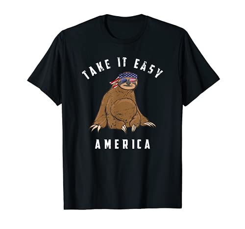 Fun Take It Easy America Patriotic 4 luglio Bradipo Maglietta