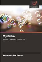 Mydelka: Formuly i wlasciwosci chemiczne (Polish Edition) 6203905631 Book Cover