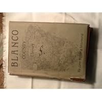Blanco County History 0890152195 Book Cover