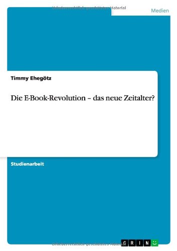 Die E-Book-Revolution – das neue Zeitalter? (German Edition)