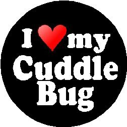 A&T Designs I Love My Cuddle Bug 1.25" Pinback Button Badge / Pin (heart)
