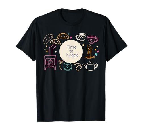 Hygge Time para hombres y mujeres. Disfrutando de cosas simples Camiseta