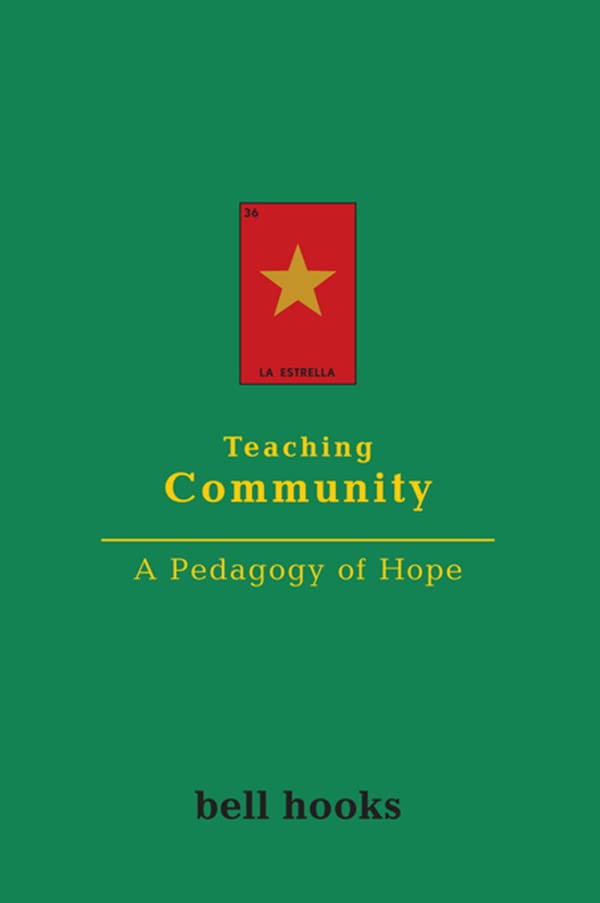 Teaching Community: A Pedagogy of Hope