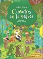 Cuentos En La Selva 987579919X Book Cover