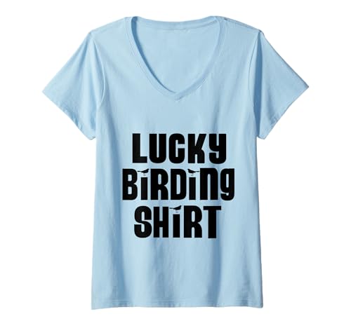 Womens Funny Lucky Birding Shirt Birdwatcher Bird Enthusiast V-Neck T-Shirt