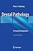 Dental Pathology: A Practical Introduction