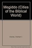 Megiddo (Cities of the Biblical World)