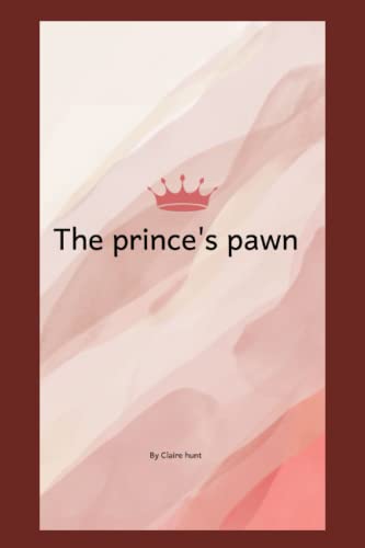The Prince’s Pawn