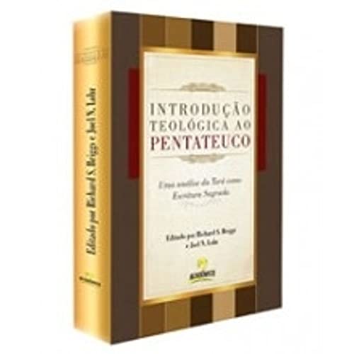 INTRODUÇAO TEOLOGICA AO PENTATEUCO