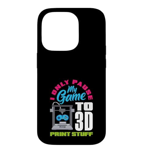 I Only Pause My Game To 3D�v�����g�X�^�b�t�Q�[�}�[ �X�}�z�P�[�X iPhone 14 Pro �p