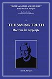 The Saving Truth: Doctrine for Laypeople