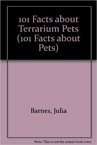 101 Facts About Terrarium Pets (101 Facts About Pets)