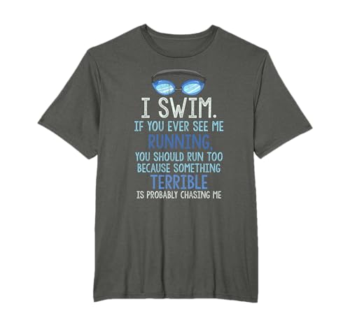 I Swim If You See Me Running T-Shirt