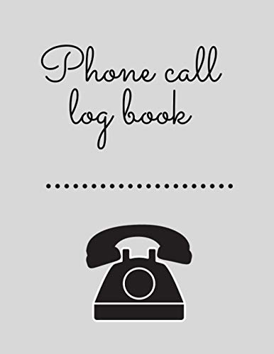 Phone call log book: Home and Office Call Monitoring Log (Inbound and Outbound Call Log, Voicemail L