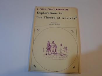 Hardcover Explorations in The Theory of Anarchy Book