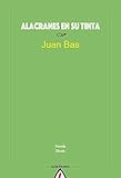  Alacranes en su tinta (Ancora Y Delfin) (Spanish Edition)