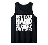 Lustige Handchirurgie, Handoperation Erholung Tank Top
