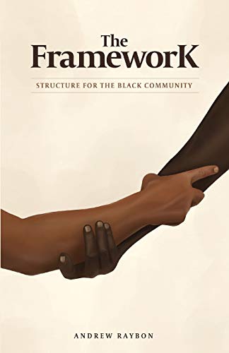 The Framework: Structure for the Black Community view 2