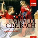 Choral Works [Audio CD] Vivaldi and Bach, C.P.E.