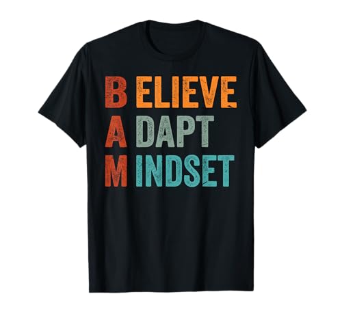 Believe Adapt Mindset - Funny Inspirational Mnemonics Camiseta